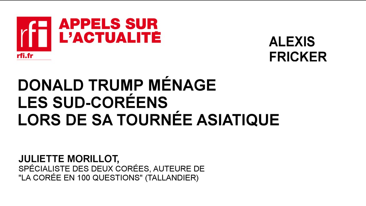 Donald Trump ménage les sud-coréens lors de sa tournée asiatique