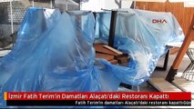 İzmir Fatih Terim'in Damatları Alaçatı'daki Restoranı Kapattı