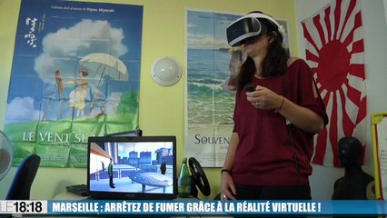 Le 18:18 : à Marseille, on peut arrêter de fumer grâce à la réalité virtuelle, et ça marche !