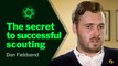 The Modern Approach to Scouting | Science of Football With Daniel Fieldsend