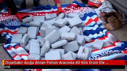 Diyarbakır Açığa Alınan Polisin Aracında 40 Kilo Eroin Ele Geçirildi