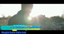 Blondu de la Timisoara si David Oscar - Noapte buna viata mea [oficial video] 2017