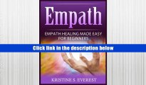 Popular Book  Empath: Empath Healing Made Easy For Beginners (Handling Sociopaths and