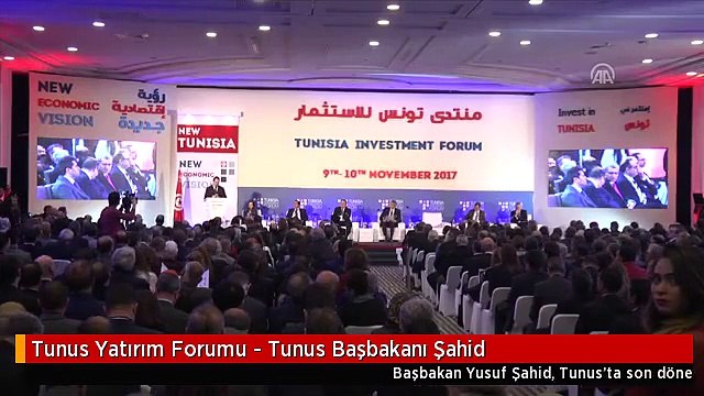 Tunus Yatırım Forumu - Tunus Başbakanı Şahid