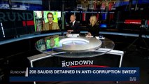 THE RUNDOWN | Saudi crown prince cracks down on royals | Thursday, November 9th 2017