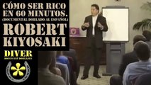 Robert Kiyosaki (Doblado en español) cómo ser rico o millonario en 60 minutos.