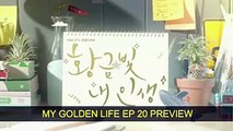 [ENG SUB] My Golden Life EP. 20 Preview  황금빛 내 인생  [SUB ESPAÑOL]  Park Shi Hoo & Shin Hye Sun