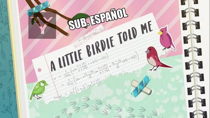 [Sub. español] MLP- Equestria Girls Mini-Series - A Little Birdie Told Me