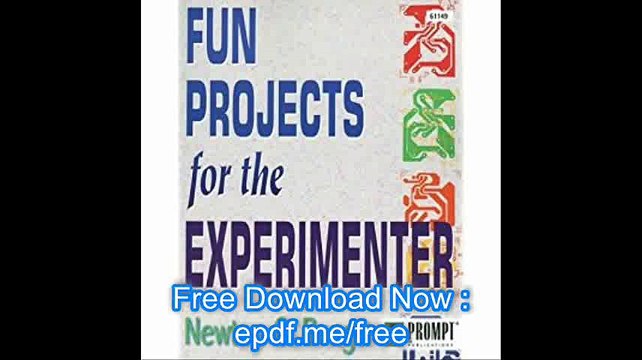 Fun Projects for the Experimenter