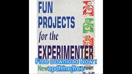 Fun Projects for the Experimenter