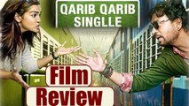 Qarib Qarib Singlle Movie Review: Irrfan Khan and Parvathy starrer is well made film | FilmiBeat