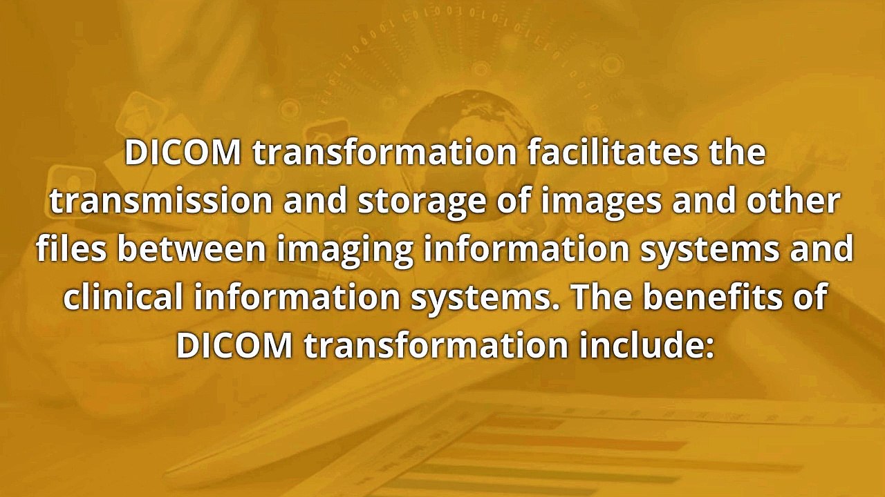 3 Key Benefits of DICOM Transformation