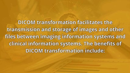 3 Key Benefits of DICOM Transformation