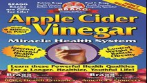 Book Apple Cider Vinegar: Miracle Health System (Bragg Apple Cider Vinegar Miracle Health System: With the Bragg Healthy Lifestyle) New in Weak