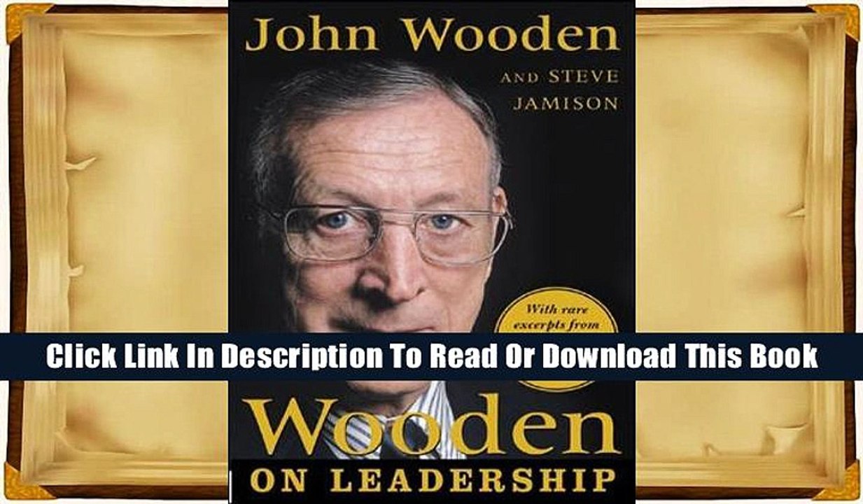 Books [Download] Wooden on Leadership: How to Create a Winning Organization Complete Download Mobi