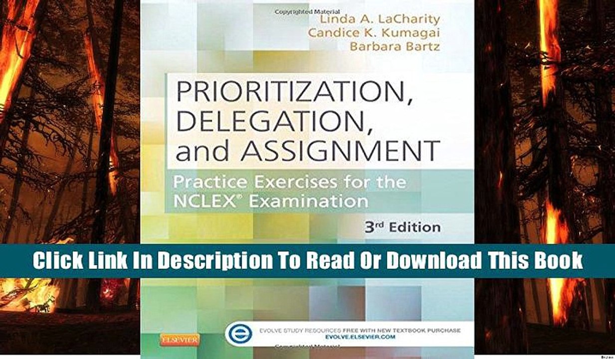 Read Prioritization, Delegation, and Assignment: Practice Exercises for the NCLEX Examination, 3e