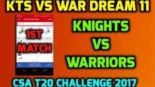 KTS VS WAR DREAM 11 Team South Africa T20 10/11/2017