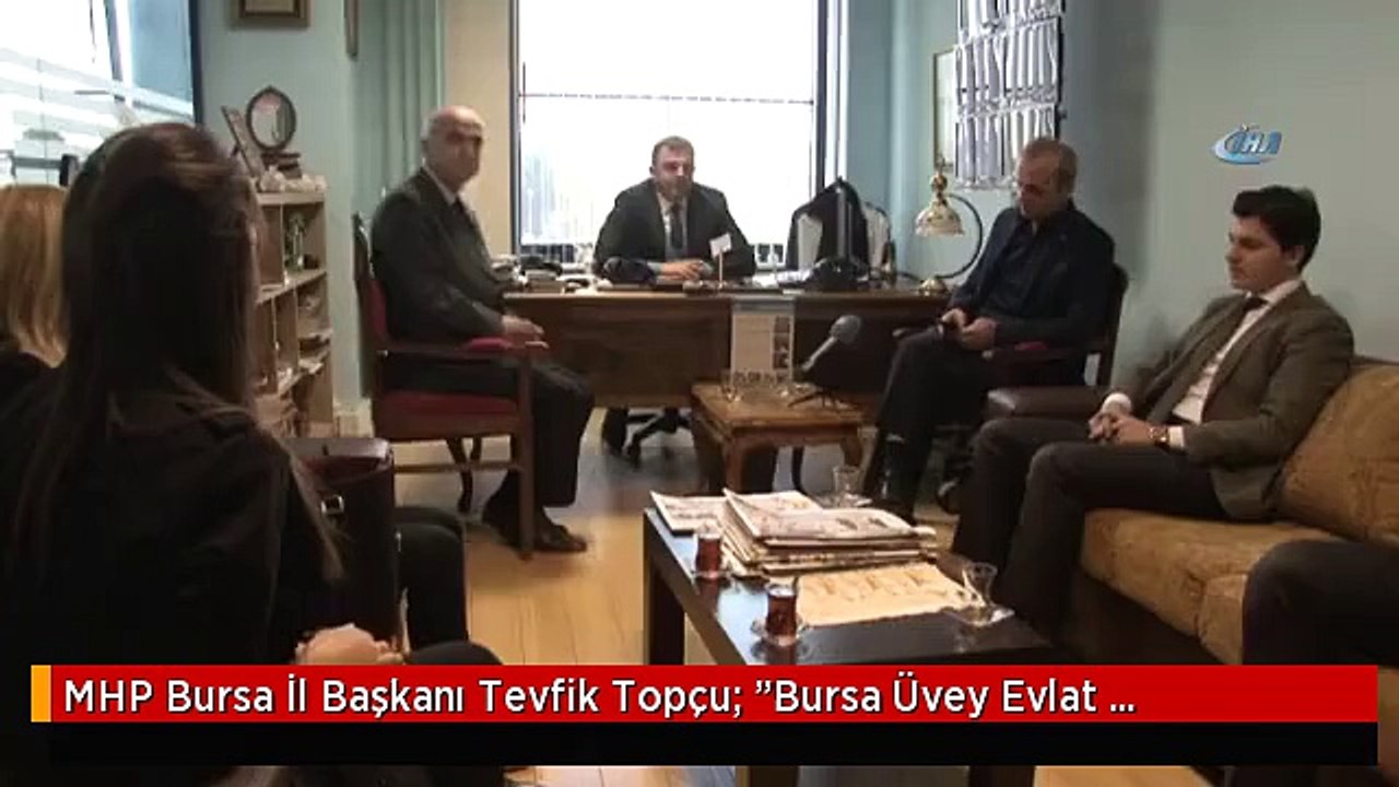 MHP Bursa İl Başkanı Tevfik Topçu: "Bursa Üvey Evlat Muamelesi Görüyor.