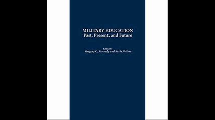 Military Education Past, Present, and Future
