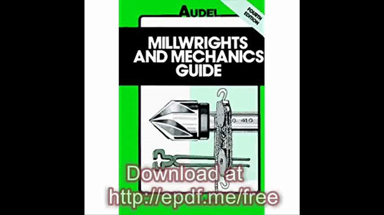 Millwrights and Mechanics Guide (Audel)