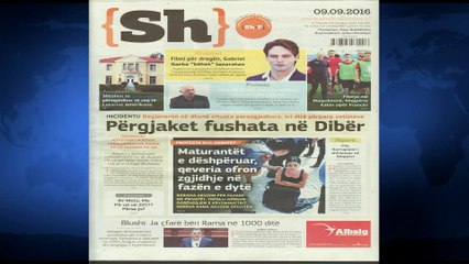 SHTYPI I DITES ME TITUJT KRYESORE TE FAQEVE TE PARA TE GAZETAVE SHQIPTARE E PREMTE 9 SHTATOR 2016 LA