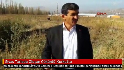Sivas Tarlada Oluşan Çöküntü Korkuttu