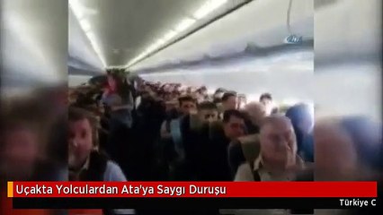 Uçakta Yolculardan Ata'ya Saygı Duruşu