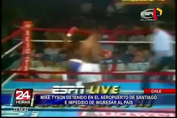 Mike Tyson fue arrestado en el aeropuerto de Chile e impedido de ingresar al país