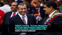 U.S. Imposes Sanctions on 10 More Venezuelan Officials