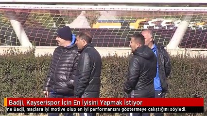 Badji, Kayserispor İçin En İyisini Yapmak İstiyor