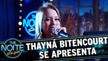 Thayná Bitencourt canta `Chifre Não é Asa`