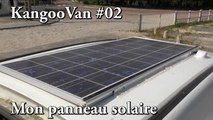 Vlog Kangoovan 02 - Mon panneau solaire 130W