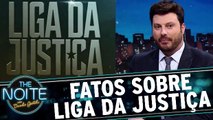 Alguns fatos sobre a Liga da Justiça