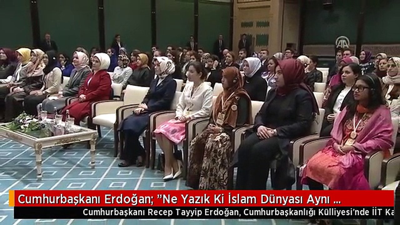 Cumhurbaşkanı Erdoğan: "Ne Yazık Ki İslam Dünyası Aynı Hedefe Aynı Şekilde Kilitlenmiyor"