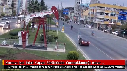 Kırmızı Işık İhlali Yapan Sürücünün Yumruklandığı Anlar Kamerada