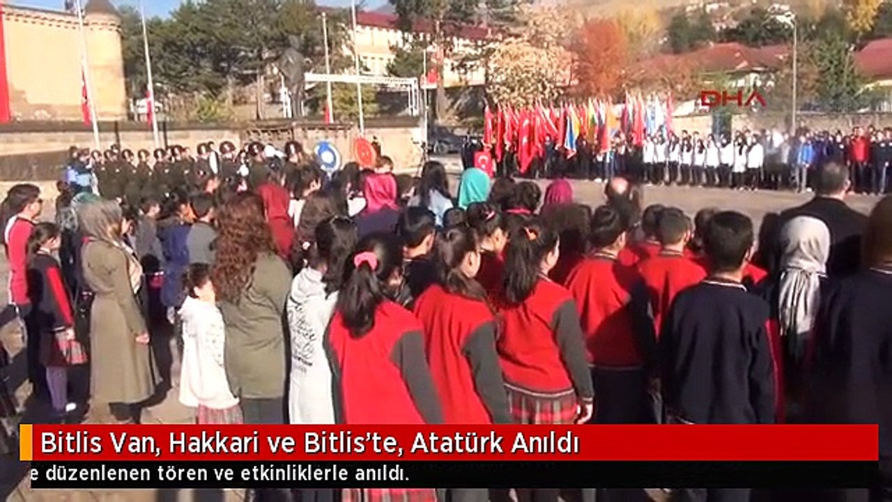 Bitlis Van, Hakkari ve Bitlis'te, Atatürk Anıldı