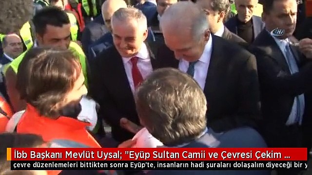 İbb Başkanı Mevlüt Uysal: Eyüp Sultan Camii ve Çevresi Çekim Merkezi Haline Gelecek