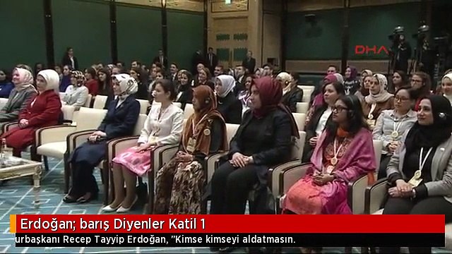 Erdoğan: barış Diyenler Katil 1