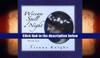 Review Wiccan Spell A Night: Spells, Charms, And Potions For The Whole Year Full eBooks