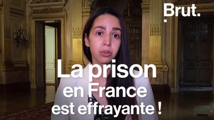 "La prison en France est effrayante !"