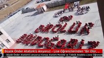 Büyük Önder Atatürk'ü Anıyoruz - Lise Öğrencilerinden 