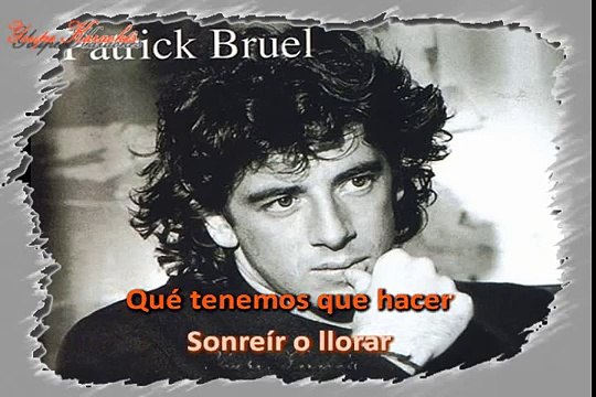 Patrick Bruel - Aunque no esté bien [J'te l'dis quand même] KARAOKE / INSTRUMENTAL