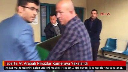 Isparta At Arabalı Hırsızlar Kameraya Yakalandı