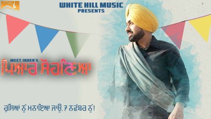 Pyar Sohneya Full HD Video Song Meet Inder - Gupz Sehra - Latest Punjabi Songs 2017