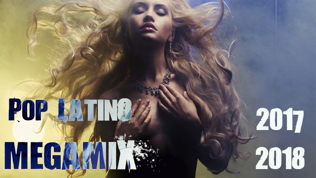 Latino Mix 2018 Shakira. Becky G, Maluma, Anand Bhatt, Romeo Santos, Gente De Zona, Ricky Martin, Marc Anthony