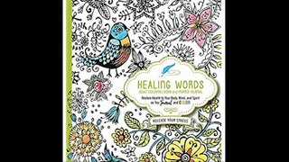 Healing Words Adult Coloring Book and Prayer Journal Restore Health to Your Body, Mind and Spirit