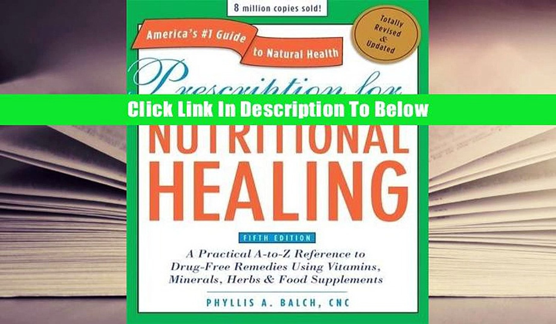 Free Book Prescription For Nutritional Healing Fifth Edition A Practical A To Z Reference To Video Dailymotion
