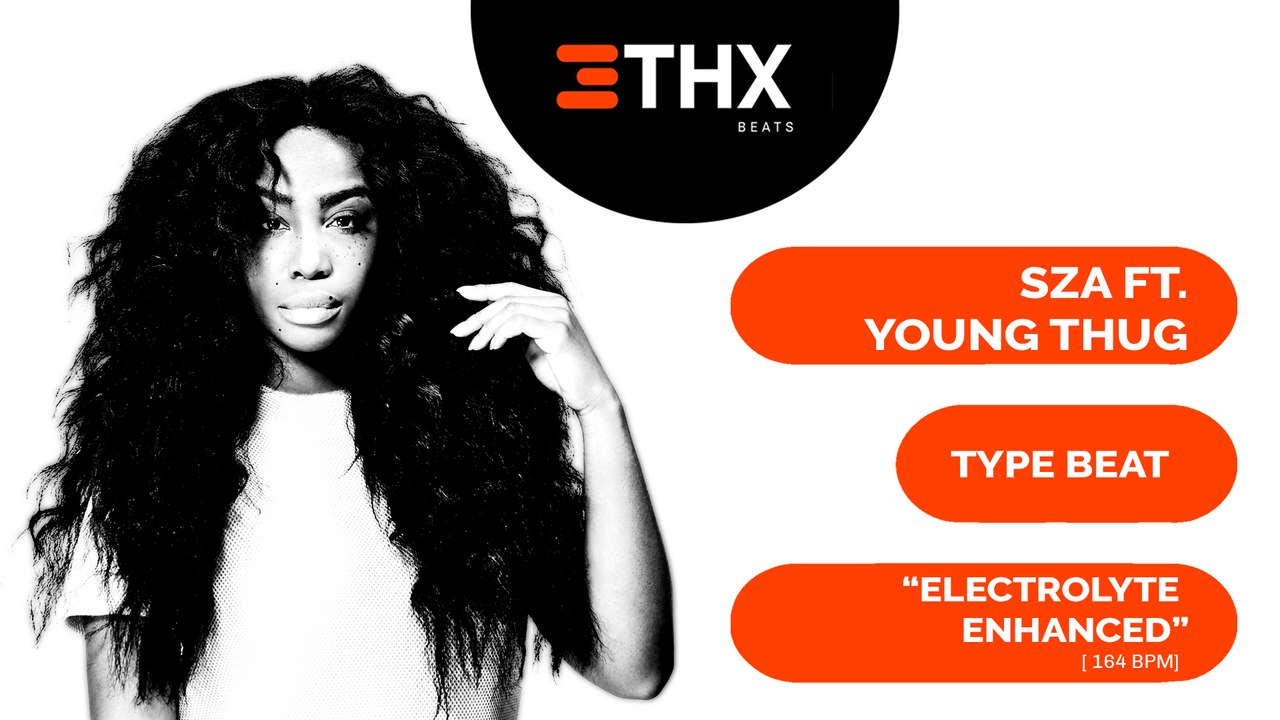 [FREE BEAT] SZA ft. Young Thug Type Beat | Electolyte Enhanced | Prod. @THXBEAT