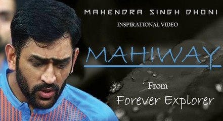 MAHIWAY (ft.M.S.Dhoni) - Inspirational video | M.S.Dhoni | Motivational speech video | Forever Explorer