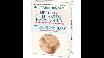 Healthy Sleep Habits, Happy Child - Your Fussy Baby